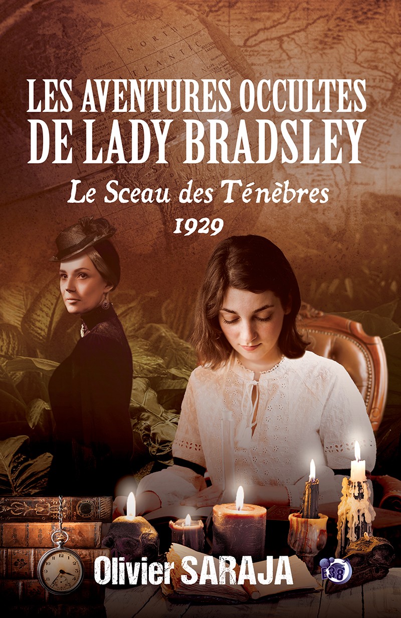 Olivier Saraja: Les aventures occultes de Lady Bradsley: Le Sceau des Ténèbres (1929) (EBook, français language)