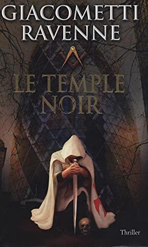 Éric Giacometti, Jacques Ravenne: Le temple noir (Hardcover, French language, 2012, Éditions de Noyelles)
