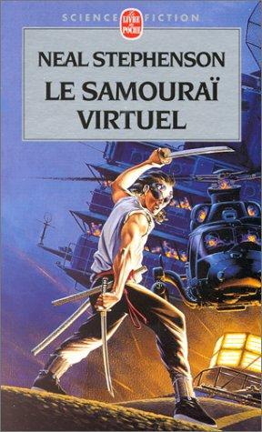 Neal Stephenson: Le samouraï virtuel (French language, 2000)