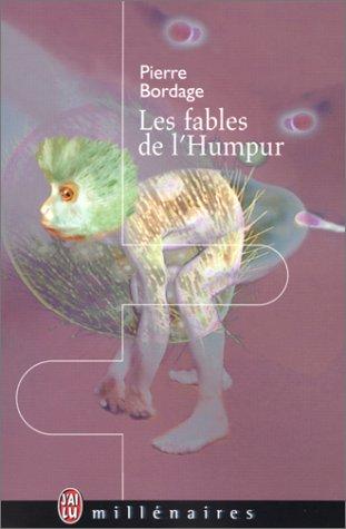 Pierre Bordage: Les fables de l'Humpur (Paperback, French language, 1999, J'ai lu)