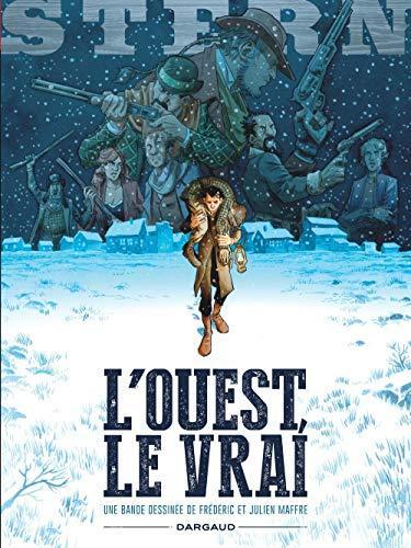 Maffre Frédéric, Julien Maffre: L'ouest le vrai, Stern Tome 3 (French language, 2019)