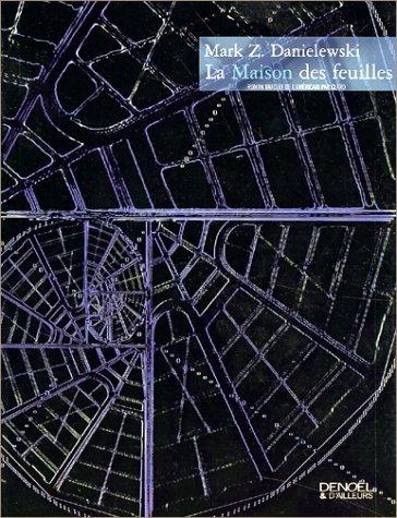 Mark Z. Danielewski, Claro: La Maison des feuilles (Paperback, French language, Denoël)